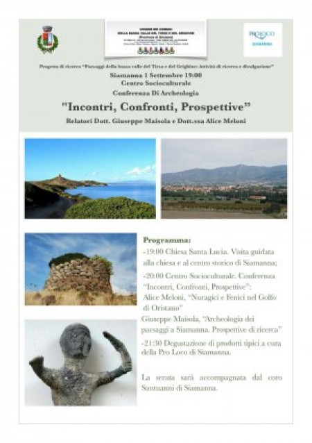CONVEGNO DI ARCHEOLOGIA 1 SETTEMBRE SIAMANNA, &quot;INCONTRI, CONFRONTI, PROSPETTIVE